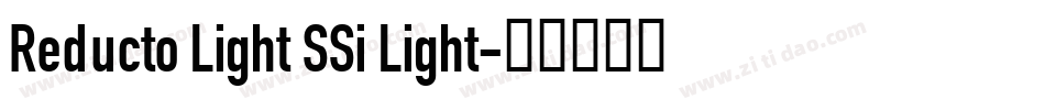 Reducto Light SSi Light字体转换